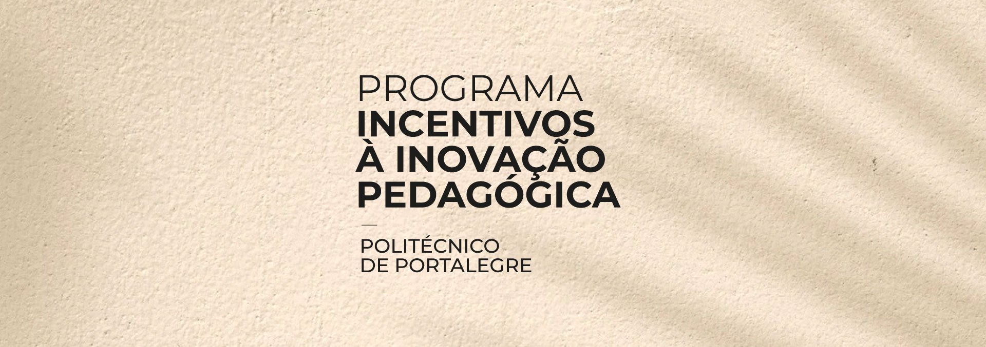 Programa de Incentivos à Inovação Pedagógica do Instituto Politécnico de Portalegre, , Edição 2024/2025