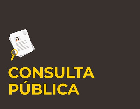 Consulta pública - Projetos de regulamentos