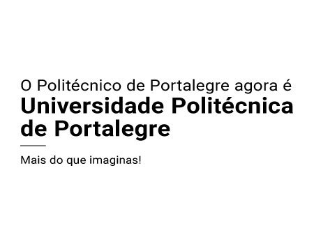 Somos Universidade Politécnica de Portalegre.